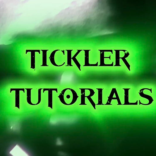 TICKLER TUTORIALS ARE COMING SOON